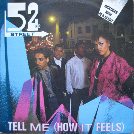 52nd Street : Tell Me (How It Feels) (M & M Mix) (12")