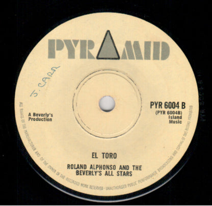 Desmond Dekker And The Aces* / Roland Alphonso And The Beverly's All Stars* : 007 / El Toro (7", Single, Sol)