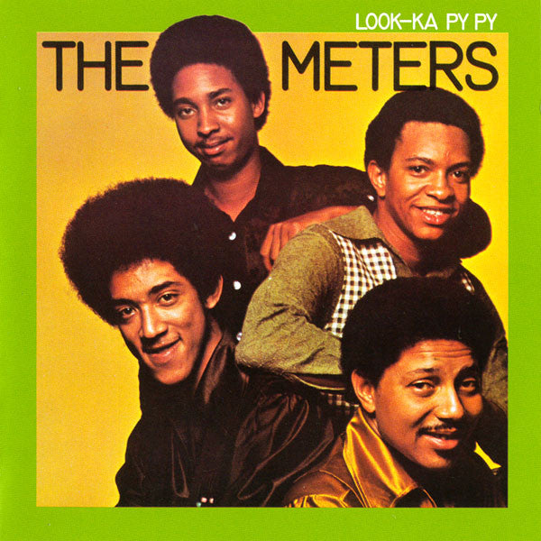 The Meters : Look-Ka Py Py (CD, Album, RE, RM)