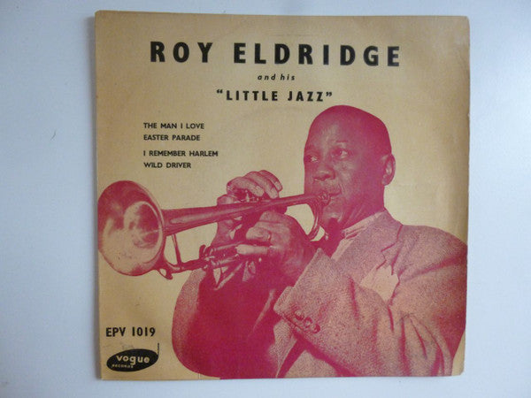 Roy "King David" Eldridge & His Little Jazz : Roy Eldridge And His Little Jazz (7", EP, Tri)