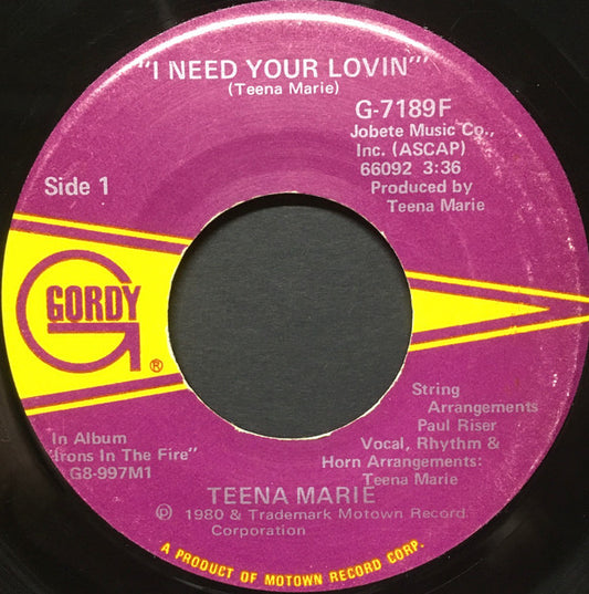 Teena Marie : I Need Your Lovin' (7")