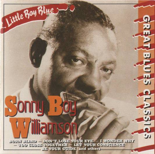 Sonny Boy Williamson (2) : Little Boy Blue / Great Blue Classics (CD, Comp, RE)