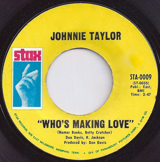 Johnnie Taylor : Who's Making Love / I'm Trying (7", Single, Mono, Styrene, Pit)