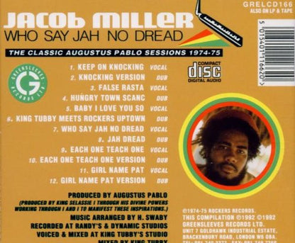 Jacob Miller : Who Say Jah No Dread (The Classic Augustus Pablo Sessions 1974-75)  (CD, Comp, RP)