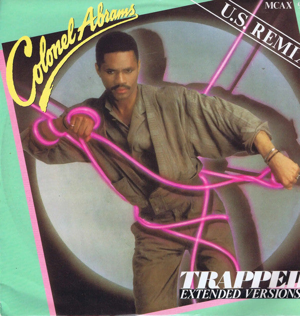 Colonel Abrams : Trapped (U.S. Remix) (Extended Versions) (12")