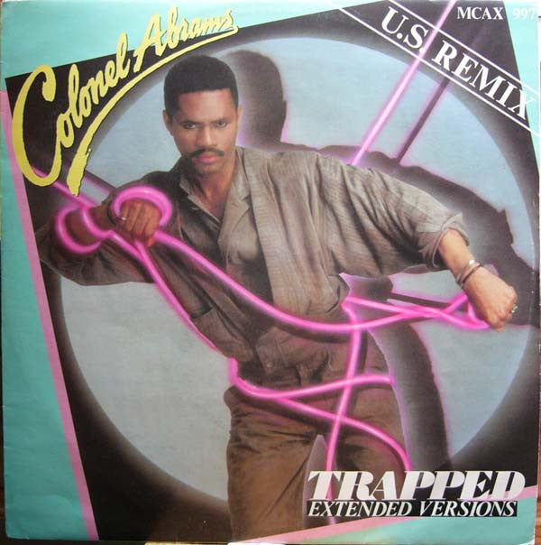 Colonel Abrams : Trapped (U.S. Remix) (Extended Versions) (12")