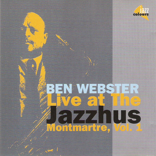 Ben Webster : Live At The Jazzhus Montmartre, Vol. 1 (CD, Comp)