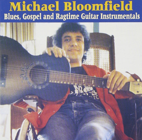 Mike Bloomfield : Blues Gospel & Ragtime Guitar Instrumentals (CD, Album)