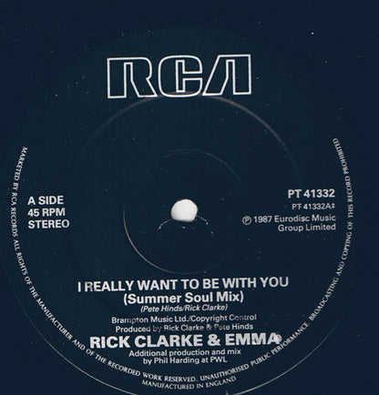 Rick Clarke & Emma (3) : I Really Want To Be With You (Summer Soul Mix) (12")