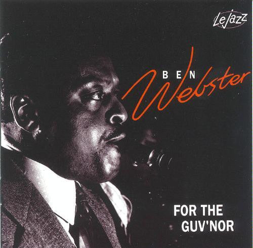 Ben Webster : For The Guv'nor (CD, Album, RE)