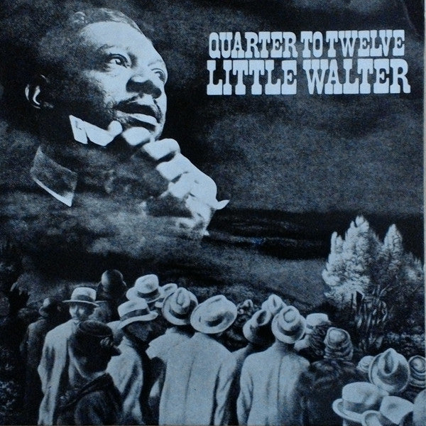 Little Walter : Quarter To Twelve (LP, Comp)