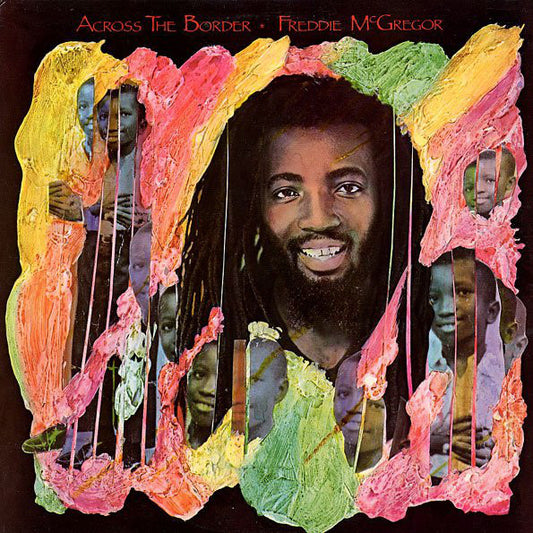 Freddie McGregor : Across The Border (LP, Album)