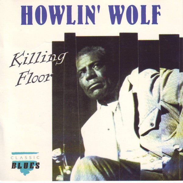 Howlin' Wolf : Killing Floor (CD, Album, Comp)