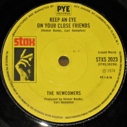 The Newcomers : Keep An Eye On Your Close Friends (7", Single, Sol)