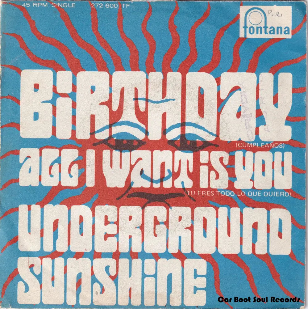 Underground Sunshine - Birthday / All I Want Is You (7’) Spain 1969 Vg + 7’