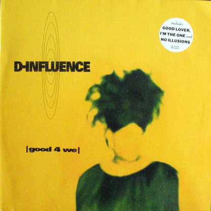 D'Influence : Good 4 We (LP, Album)