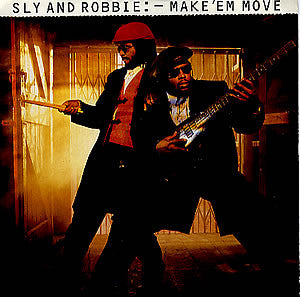 Sly & Robbie : Make 'Em Move (12")