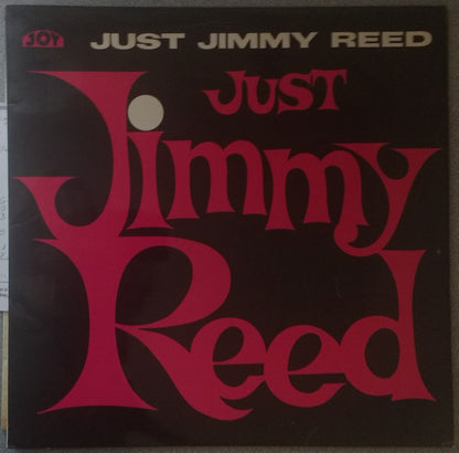 Jimmy Reed : Just Jimmy Reed (LP, Album, RE)