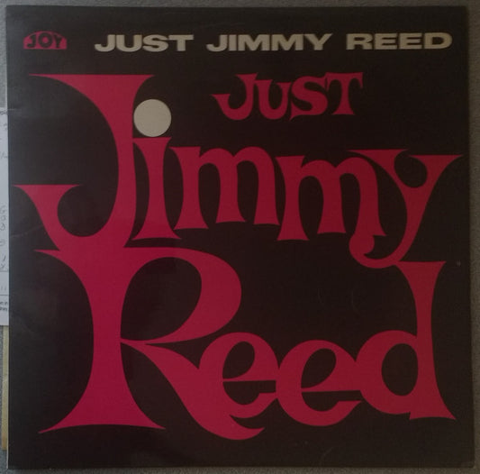 Jimmy Reed : Just Jimmy Reed (LP, Album, RE)