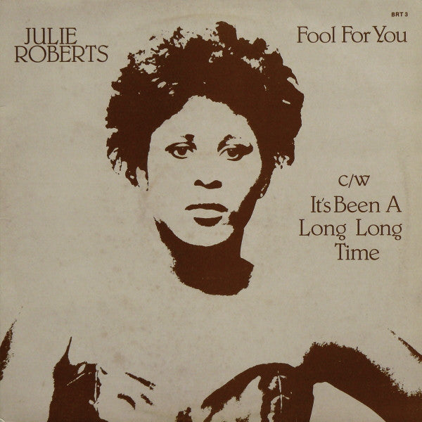 Juliet Roberts : Fool For You c/w It's Been A Long Long Time (12")