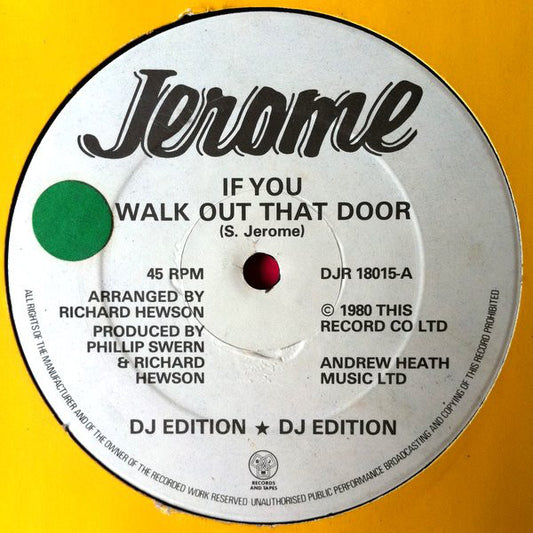 Steve Jerome (2) : If You Walk Out That Door (DJ Edition) (12")