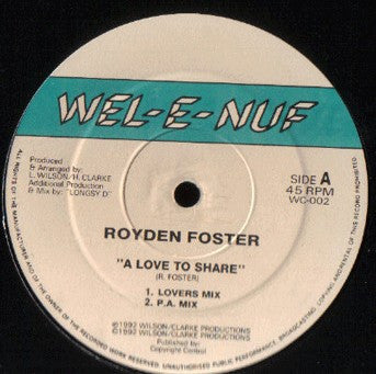 Royden Foster : A Love To Share (12")