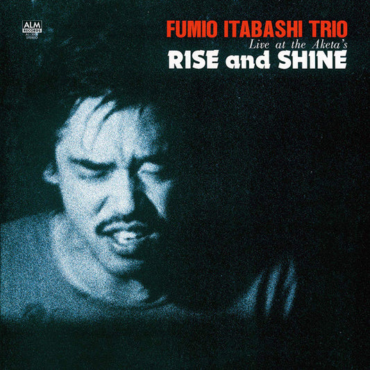 Fumio Itabashi Trio : Rise And Shine - Live At The Aketa's  (LP, Album, RE)