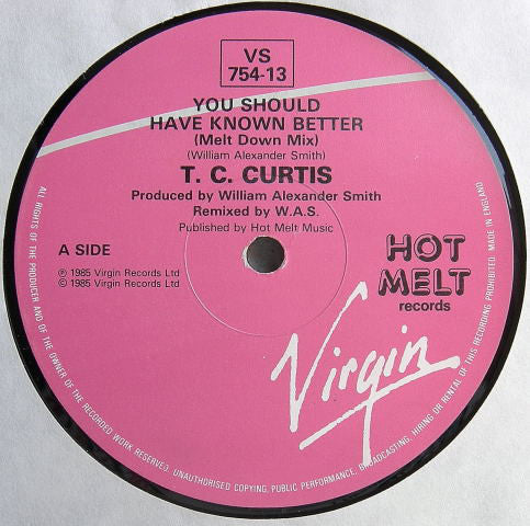 T.C. Curtis : You Should Have Known Better (Melt Down Mix) (12")