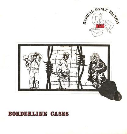 Radical Dance Faction : Borderline Cases (LP, Album)