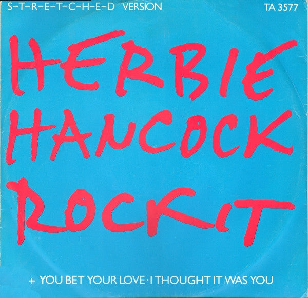 Herbie Hancock : Rockit (S-t-r-e-t-c-h-e-d Version) (12", Single)