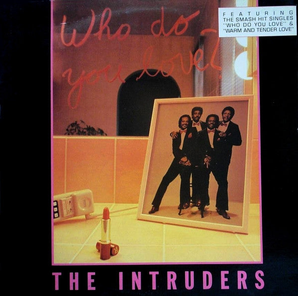 The Intruders : Who Do You Love? (LP, Album)