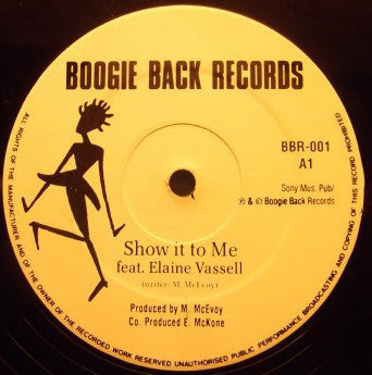 Elaine Vassell / Victoria Wilson-James : Show It To Me /Time To Stop Running (12")