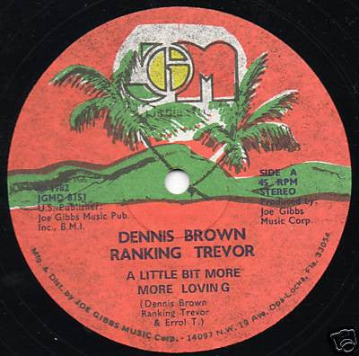 Dennis Brown / Ranking Trevor : A Little Bit More More Loving (12")