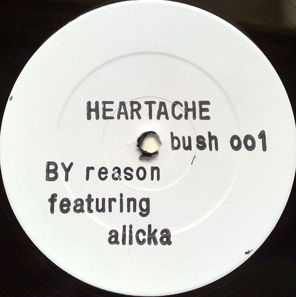 Reason (7) Featuring Alicka : Heartache (12", W/Lbl, Sta)