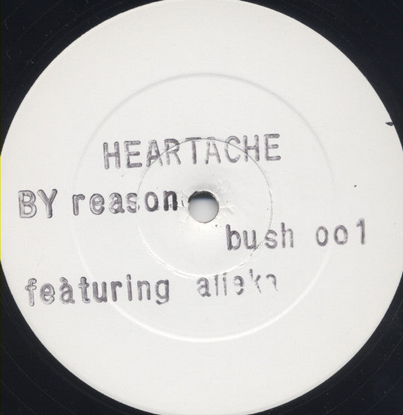 Reason (7) Featuring Alicka : Heartache (12", W/Lbl, Sta)