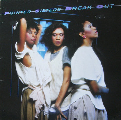 Pointer Sisters : Break Out (LP, Album, RE)