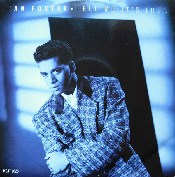 Ian Foster : Tell Me It's True (12")