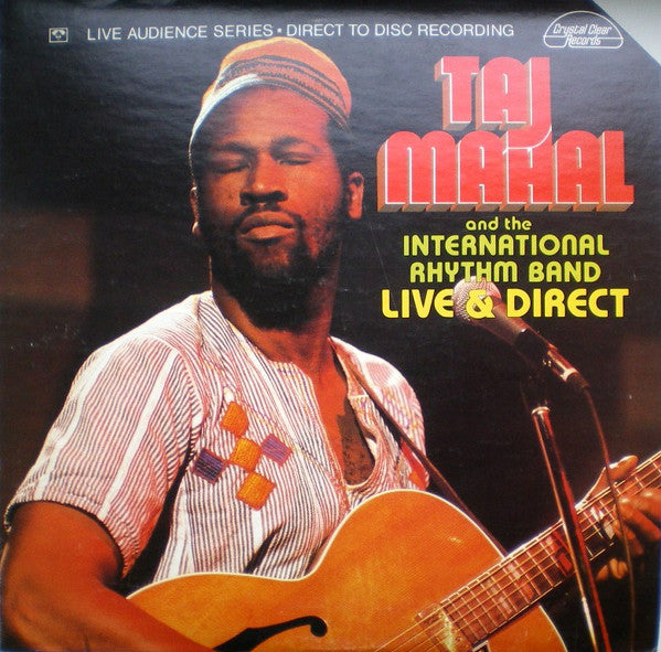 Taj Mahal And The International Rhythm Band : Live & Direct (LP, Album, Ltd)