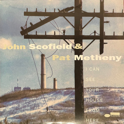 John Scofield & Pat Metheny : I Can See Your House From Here (2xLP, Album, RE, 180)