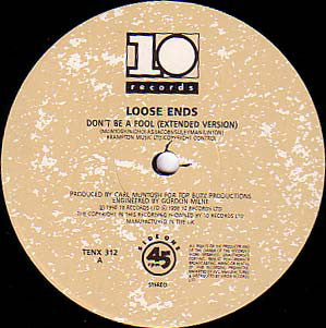 Loose Ends : Don't Be A Fool (12")