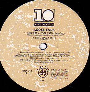 Loose Ends : Don't Be A Fool (12")