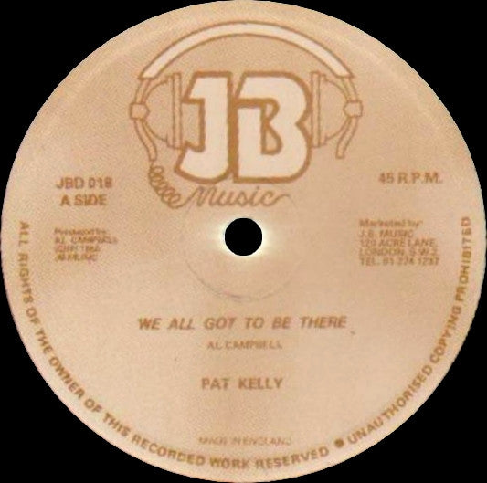 Pat Kelly : We All Got To Be There (12", Single)