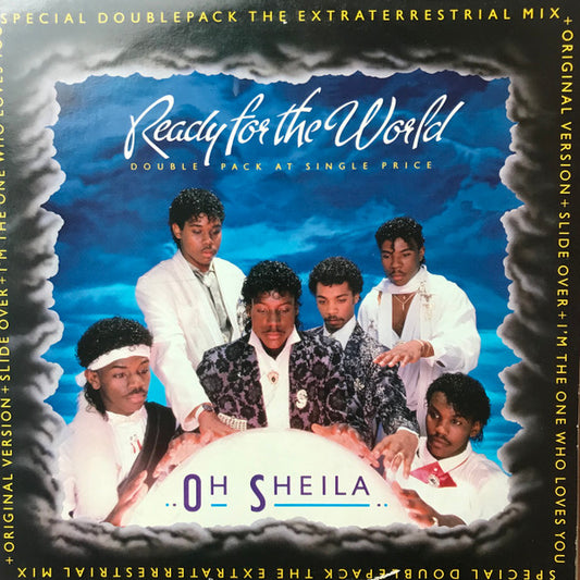 Ready For The World : Oh Sheila (The Extraterrestrial Mix) (2x12")