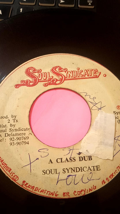 Tony Chin And Tristan Palmer, The Soul Syndicate : A Class Girl (7", Single)