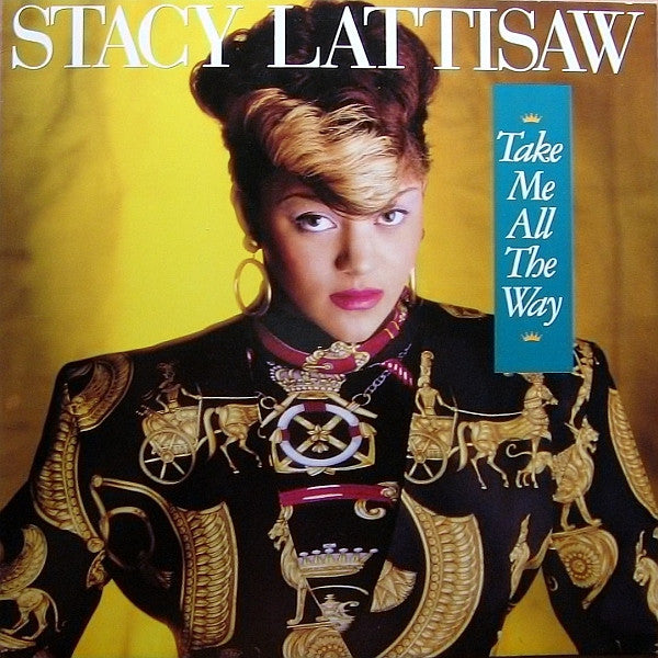 Stacy Lattisaw : Take Me All The Way (LP, Album)