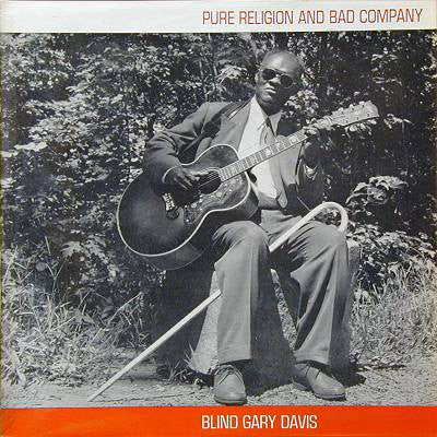 Blind Gary Davis : Pure Religion And Bad Company (LP, Album)