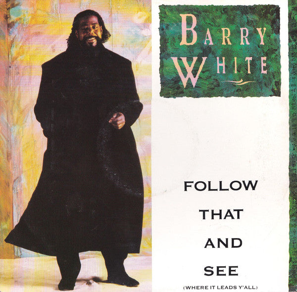 Barry White : Follow That And See (Where It Leads Y'All) (12")