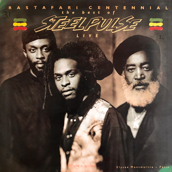 Steel Pulse : Rastafari Centennial The Best Of Steel Pulse Live Elysee Montmartre Paris (LP, Album)