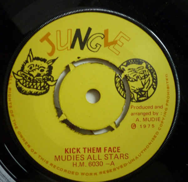 Big Joe & Mudies All Stars : Kick Them Face (7", Single, M/Print)