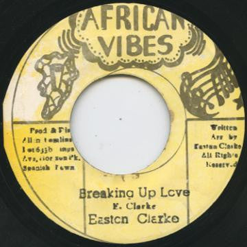 Easton Clarke : Breaking Up Love (7")